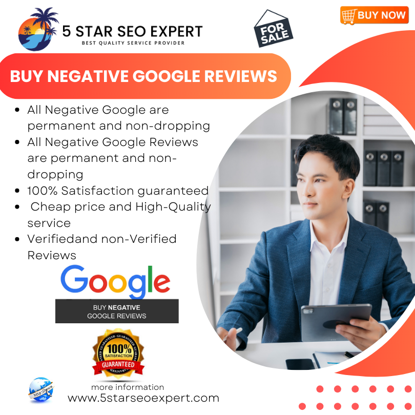 Buy Negative Google reviews-100% Safe