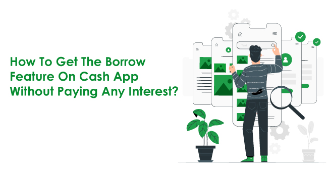 How To Borrow Money from Cash App? Borrow Features - Webmailtech