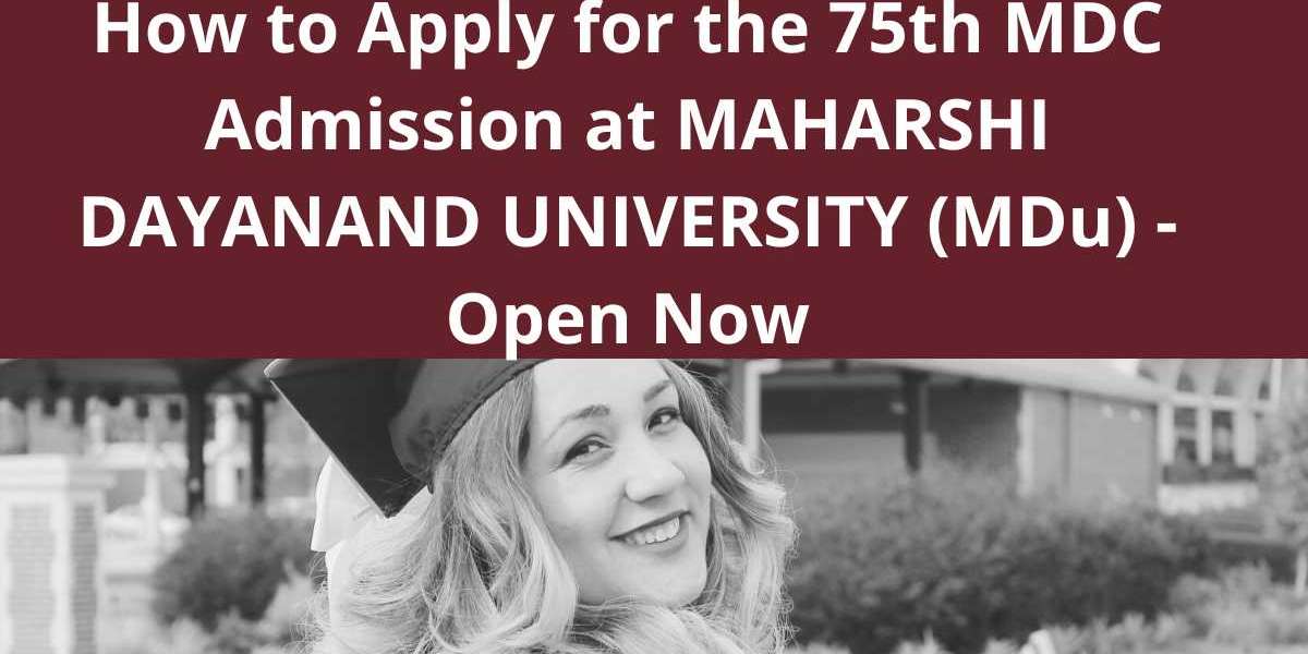 How to Apply for the 75th MDC Admission at MAHARSHI DAYANAND UNIVERSITY (MDu) - Open Now