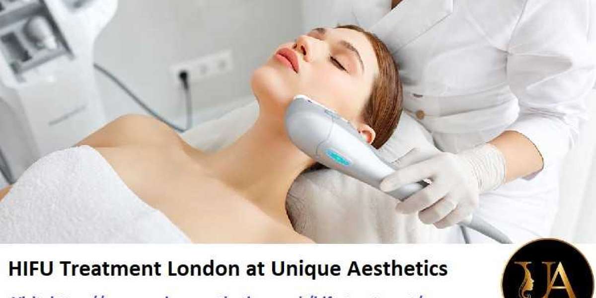 HIFU Treatment London | Unique Aesthetics