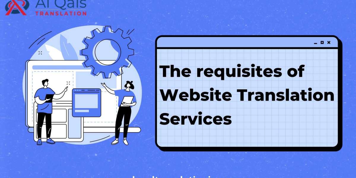 The requisites of Website Translation Services