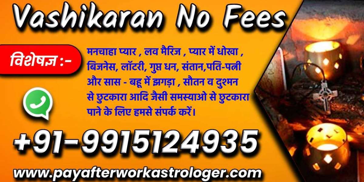 Vashikaran No Fees ❤-♥-❤ Totally Free Vashikaran For Love |??? Call us +91-9915124935