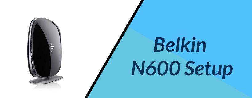 Belkin N600 Setup | Belkin N600 DB Range Extender Setup