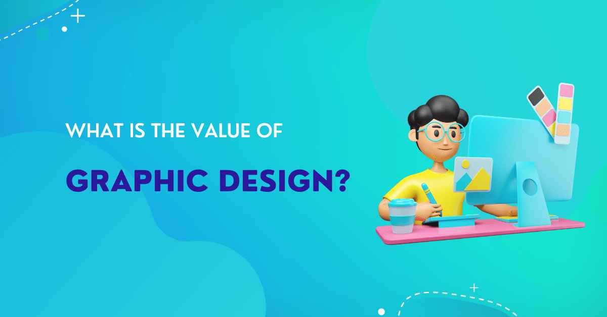 What is the value of Graphic Design?