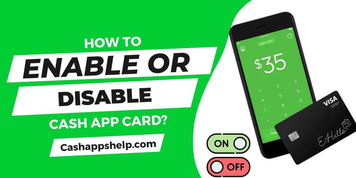 How to Enable Or Disable Cash App Card - Use Steps By Steps