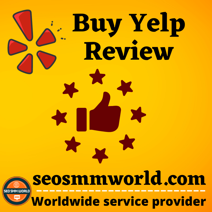 Buy Yelp Review - 100% Safe and permanent positive Reviews