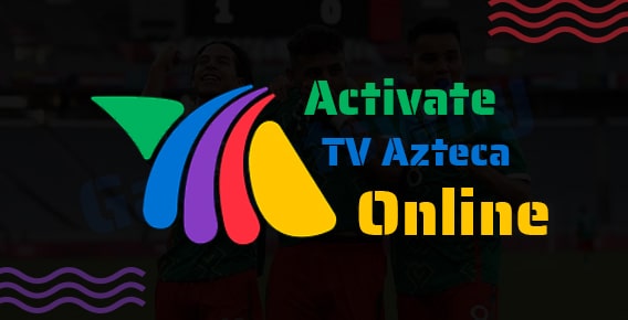Watch TV Azteca Live Without Cable on Roku, Apple TV and Fire TV