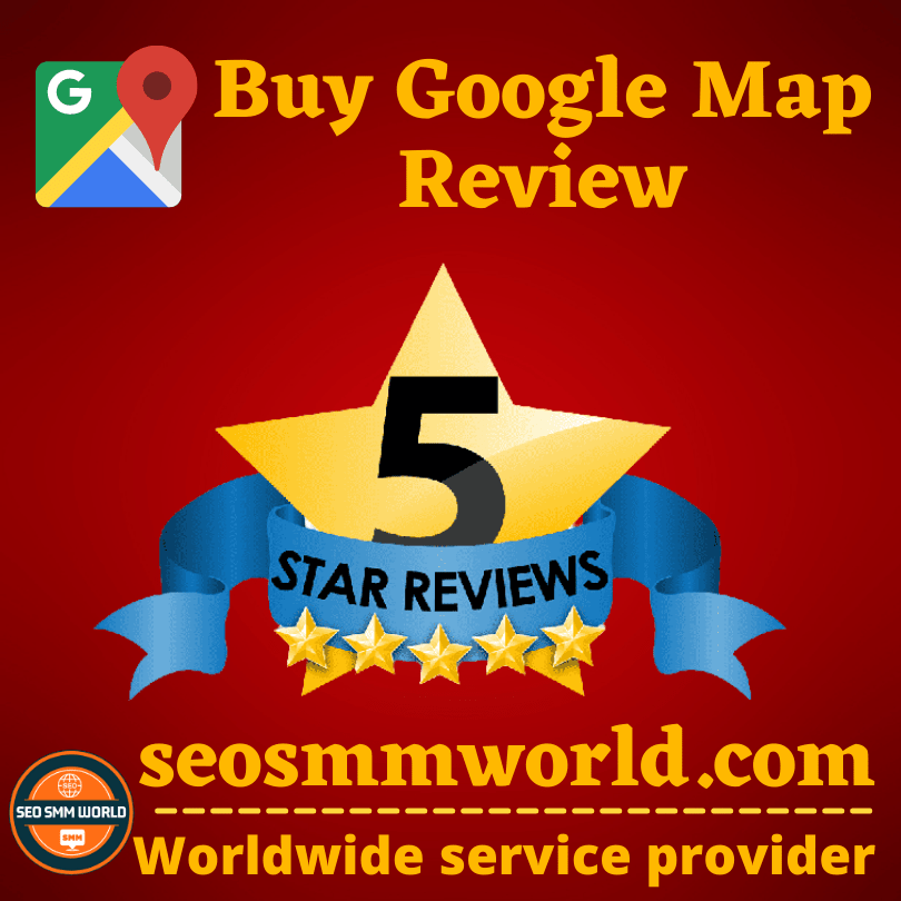Buy Google Map Review - 100% secure and permanent 5-star rating
