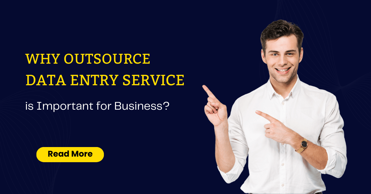 Why outsource data entry service is important for busin...