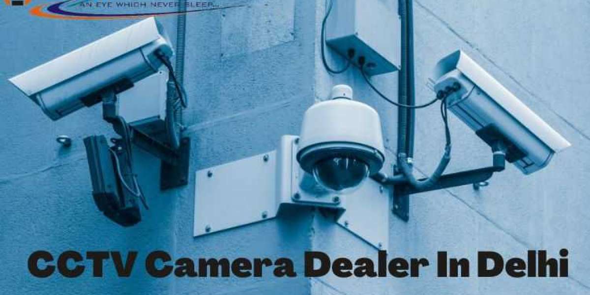 CCTV Camera Dealer In Delhi
