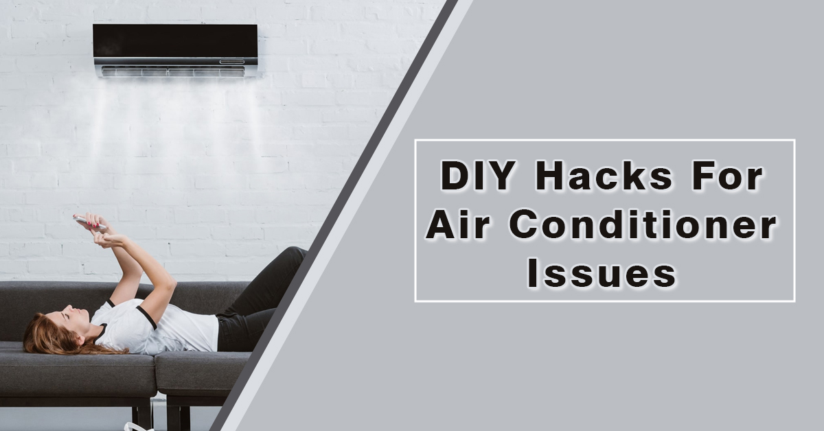DIY Hacks For Air Conditioner Issues