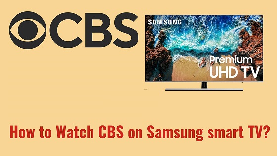 How to Watch CBS on Samsung TV