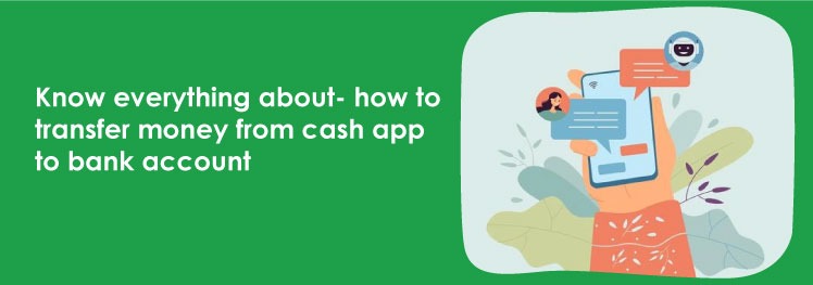 How To Transfer Money From Cash App To Bank Account?