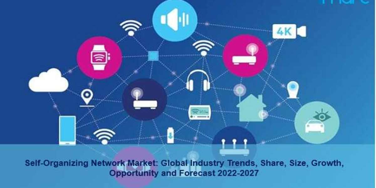 Self-Organizing Network Market Report 2022-2027, Size, Share, Growth, Trends and Forecast
