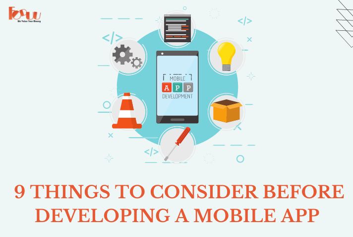 9 Things To Consider Before Developing A Mobile App