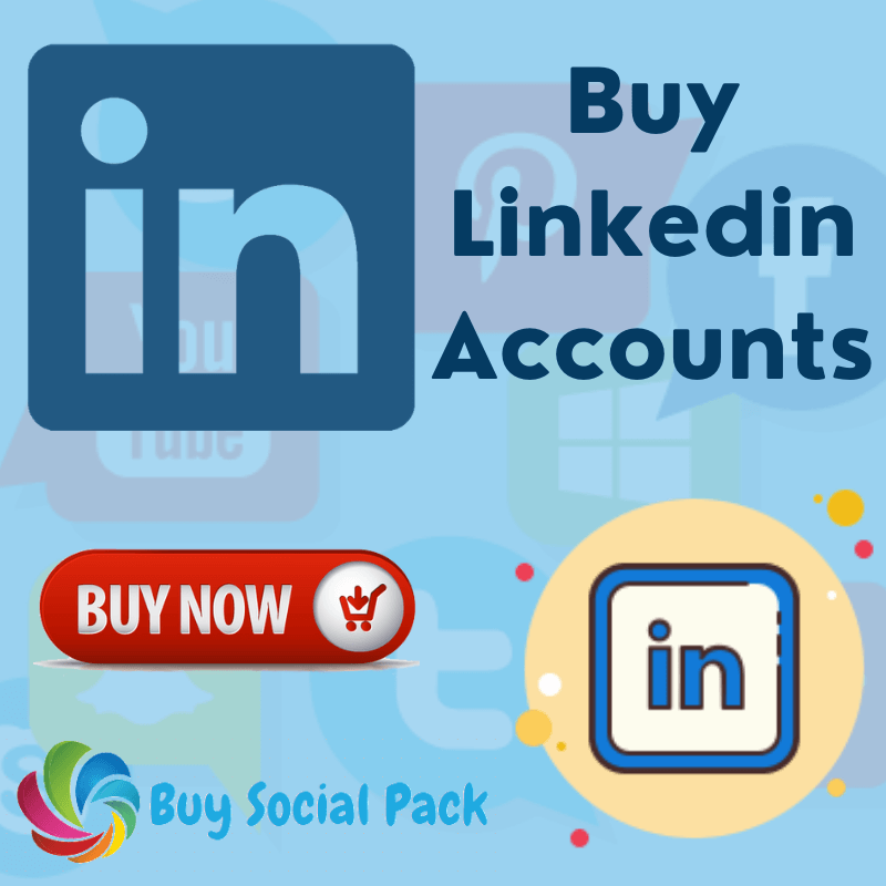 Buy Linkedin Accounts with Connections - Buy Social Pack