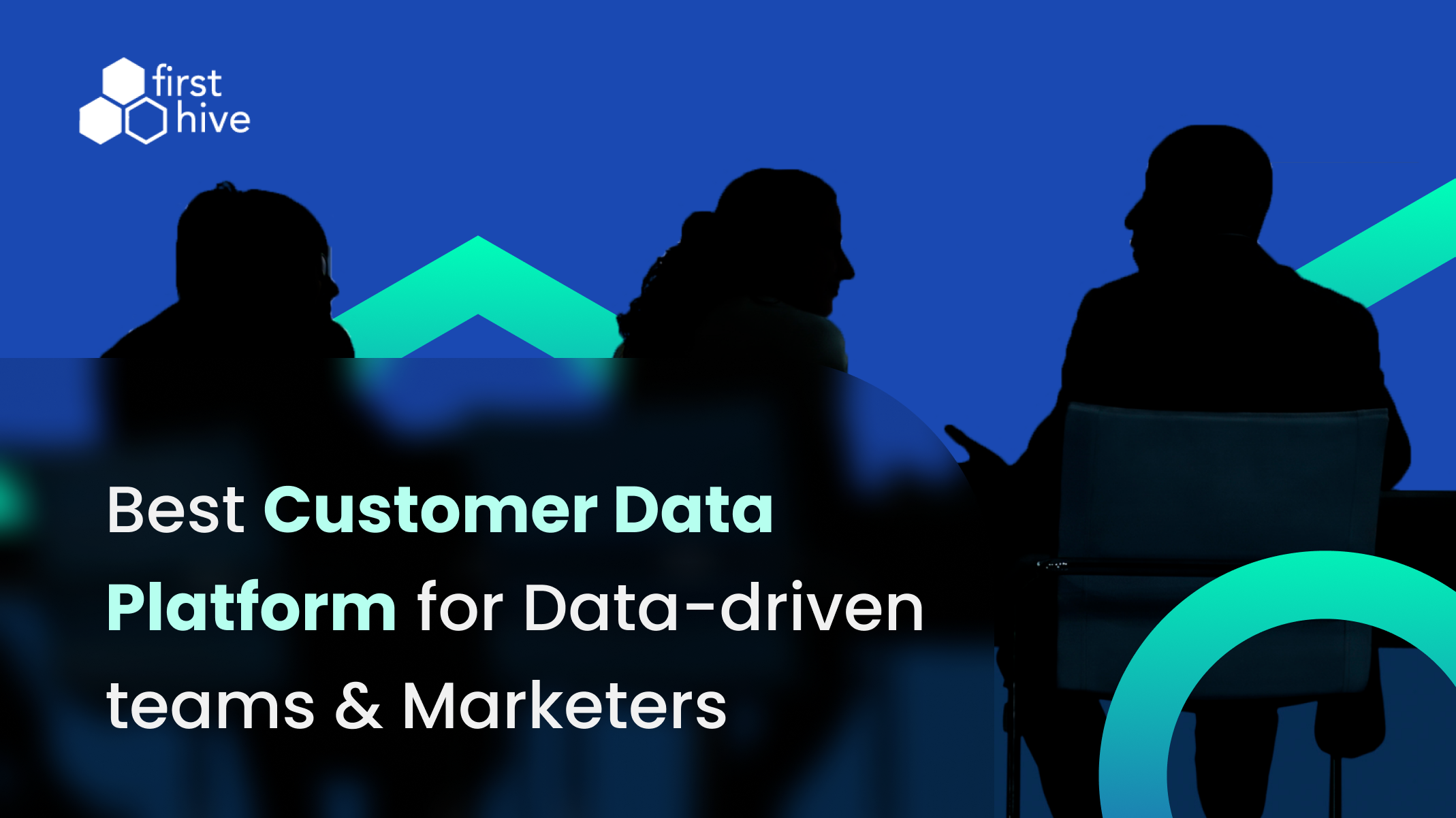 Best Customer Data Platform for Data-driven teams and Marketers