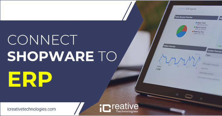 How to connect Shopware to ERP systems? | iCreative Technologies