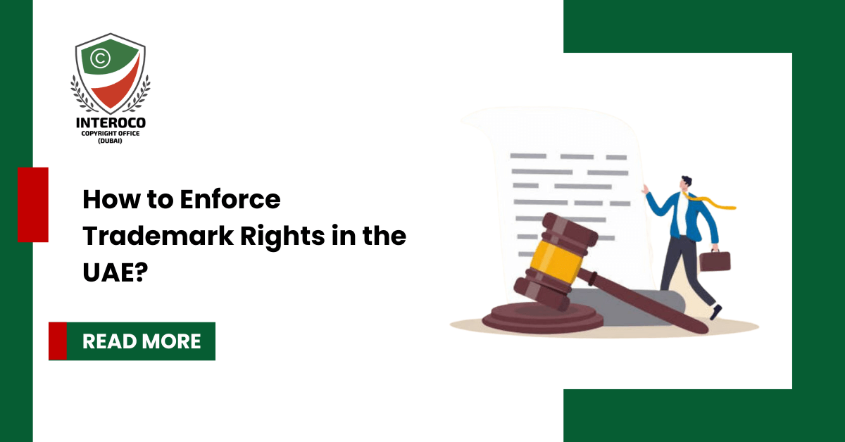 How to Enforce Trademark Rights in the UAE?