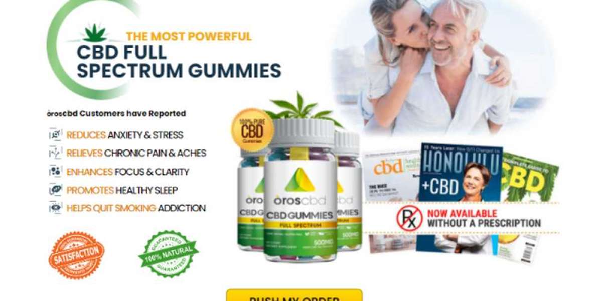 Oros CBD Gummies Reviews: 2023 Scam Exposed! Review the Truth Before Buy!