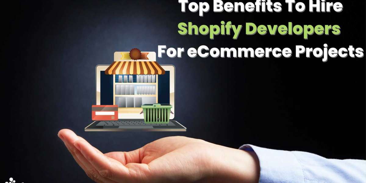 Top Benefits Of Hire Shopify Developers For eCommerce Projects
