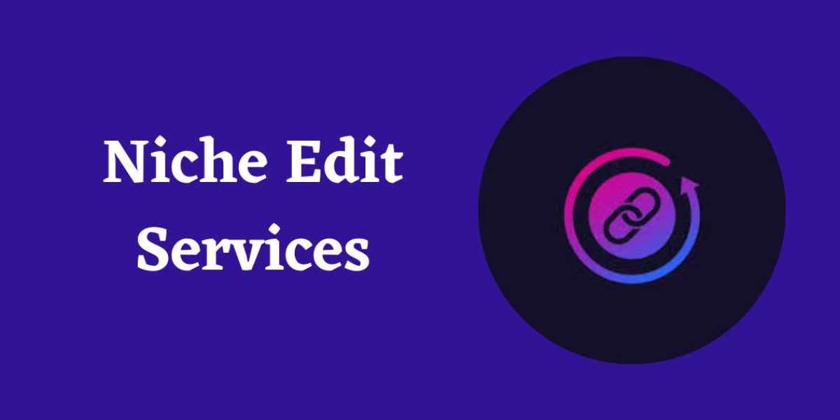 Niche Edit Services: The Ultimate Way to Improve Your Website's Authority in 2023