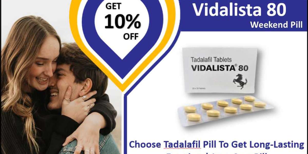 Choose Vidalista 80 Pill To Get Long Lasting Erection | Low Cost Pill