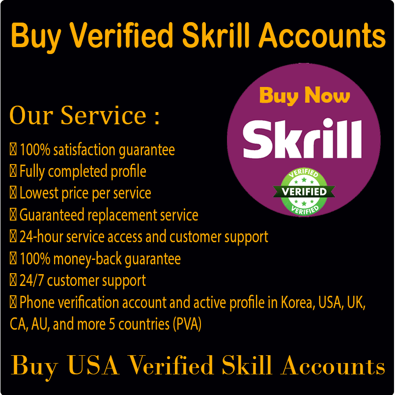Buy Verified Skrill Accounts - Trusted Online Payment Solution