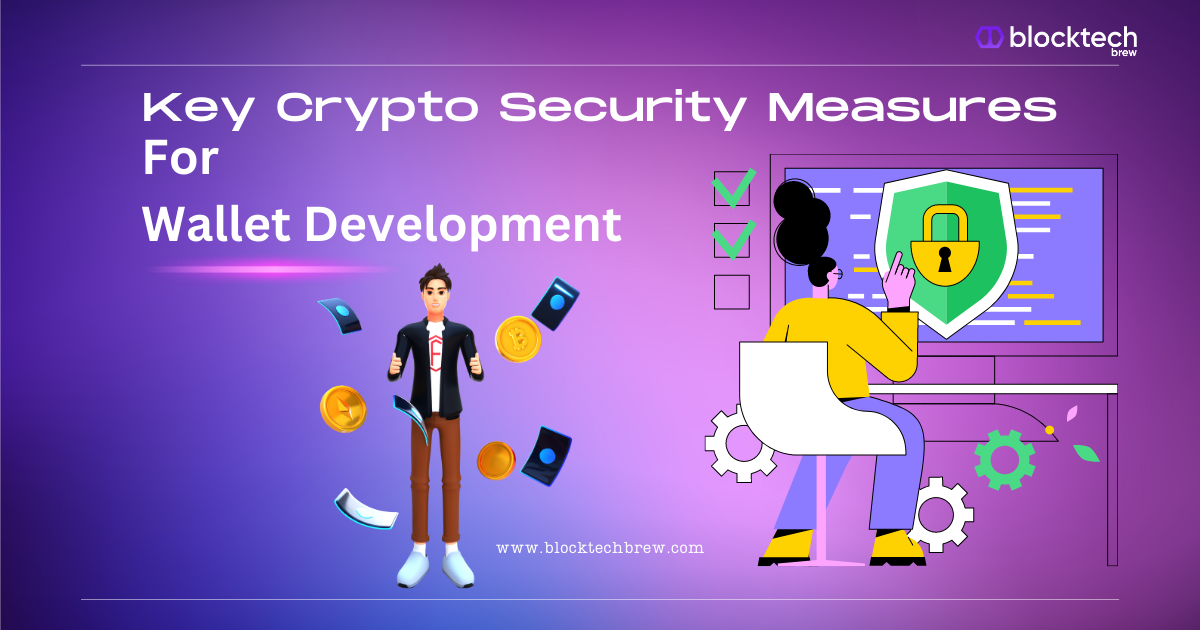 Key Crypto Security Measures For Wallet Development Services