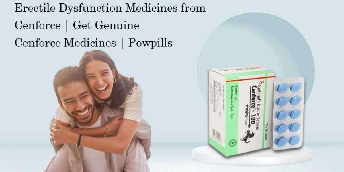 Erectile Dysfunction Medicines from Cenforce | Get Genuine Cenforce Medicines | Powpills