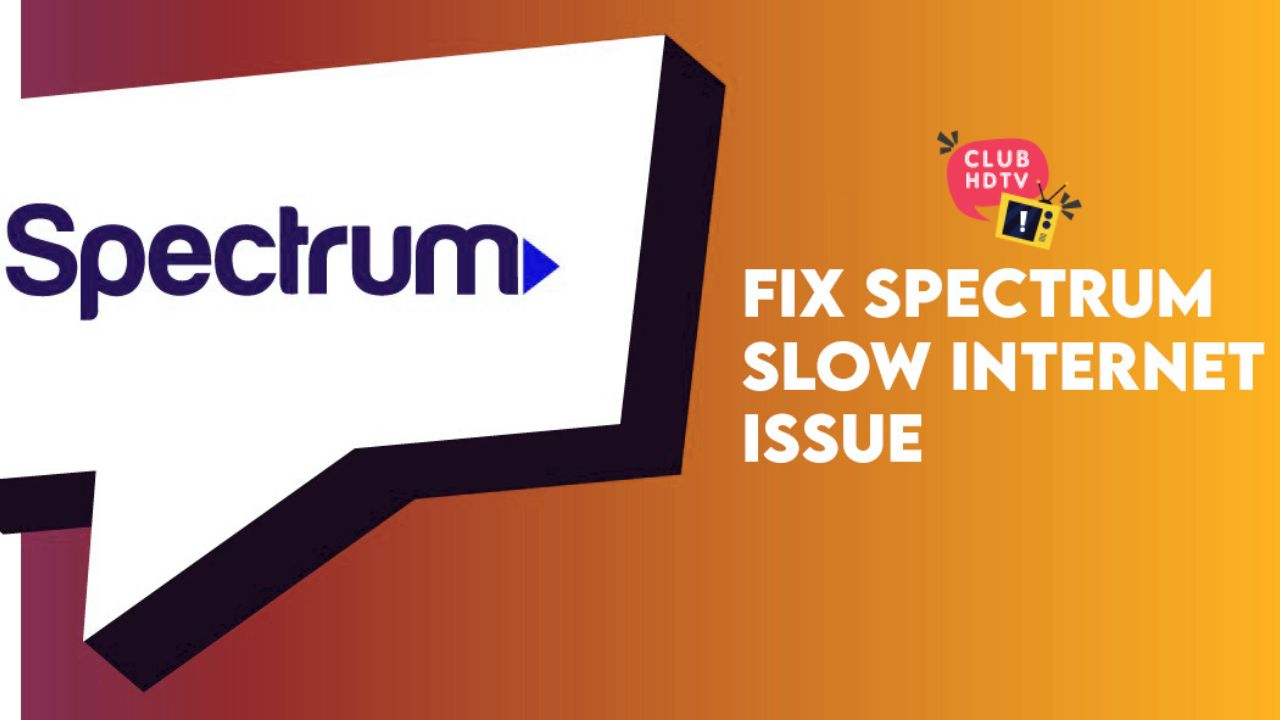Spectrum Slow Internet: Reasons and Troubleshooting