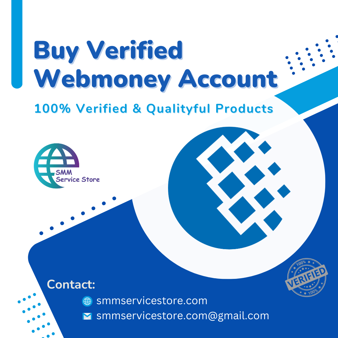 Buy Verified WebMoney Account 100% Verified and Qualityful