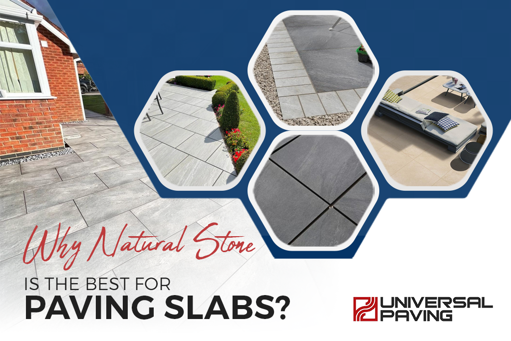 Why Natural Stones is the Best For Paving Slabs?