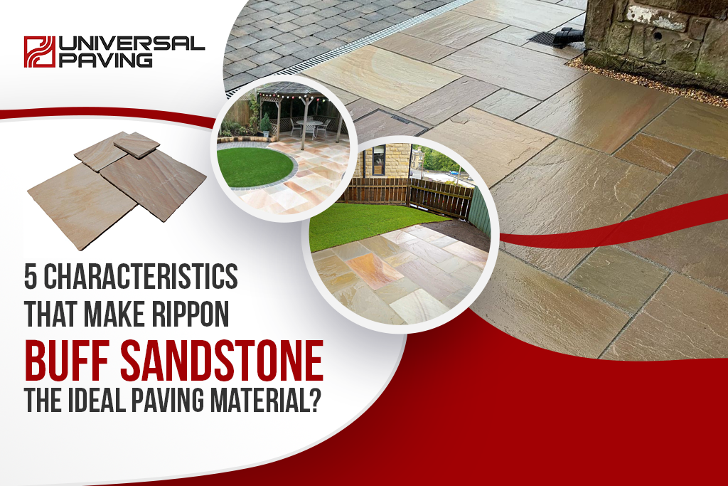5 Characteristics That Make Rippon Buff Sandstone The Ideal Paving Material?