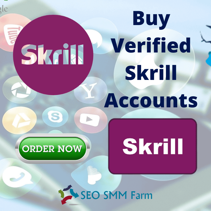Buy Verified Skrill Accounts - SEO SMM Farm