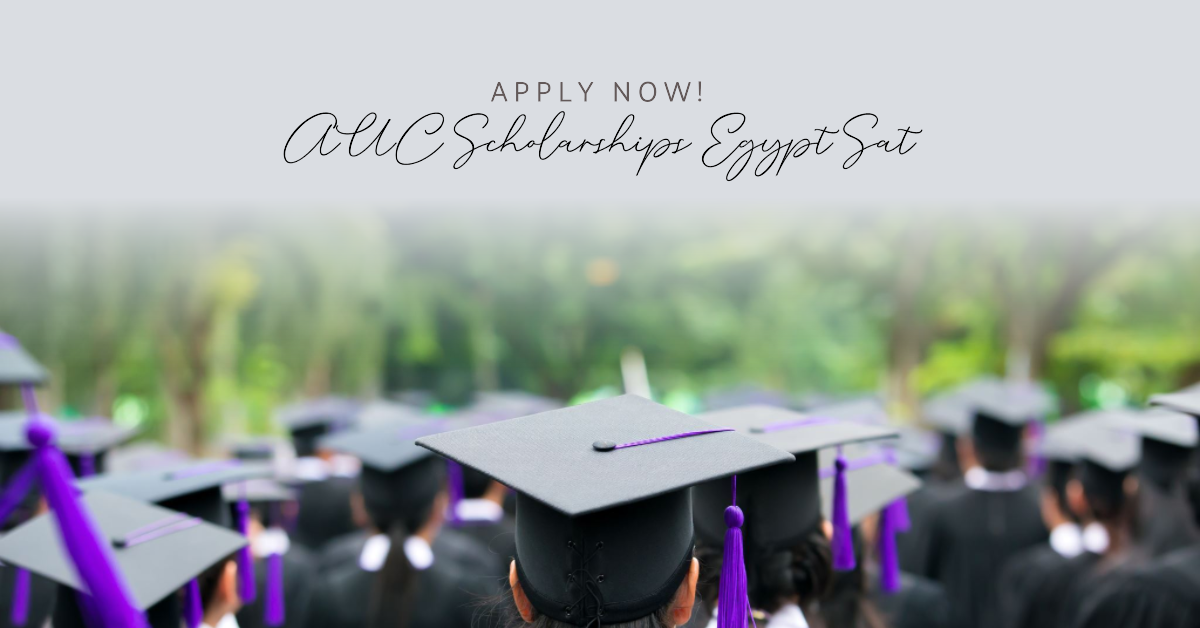 AUC Scholarships Egypt Sat: Empowering Egyptian Students to Pursue Higher Education