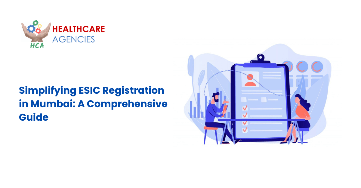 Simplifying ESIC Registration in Mumbai: A Comprehensive Guide