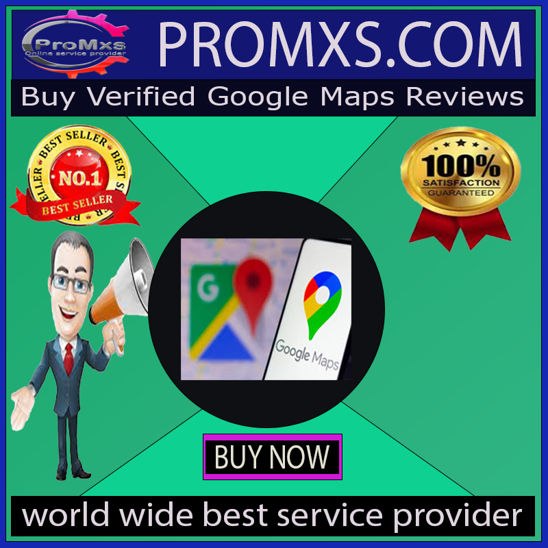 Buy Google Maps Reviews 100% verified safe and genuine GMR