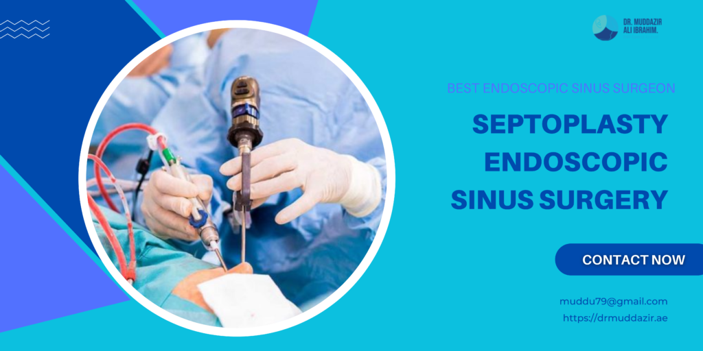 The Ultimate Maestro of Endoscopic Sinus Surgery for Septoplasty