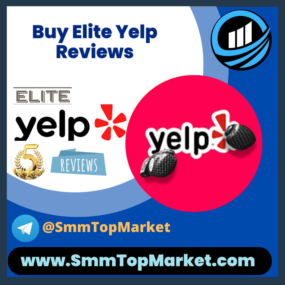 Buy Elite Yelp Reviews - 100% Safe Permanent Reviews
