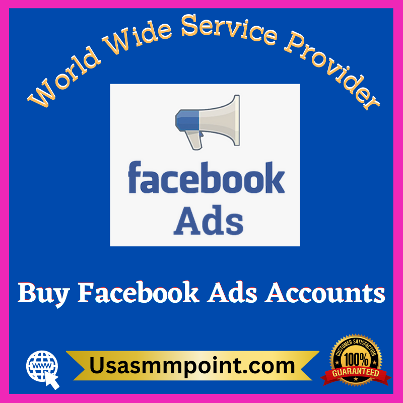 Buy Facebook Ads Accounts - 100% USA, UK Verified BM Accounts