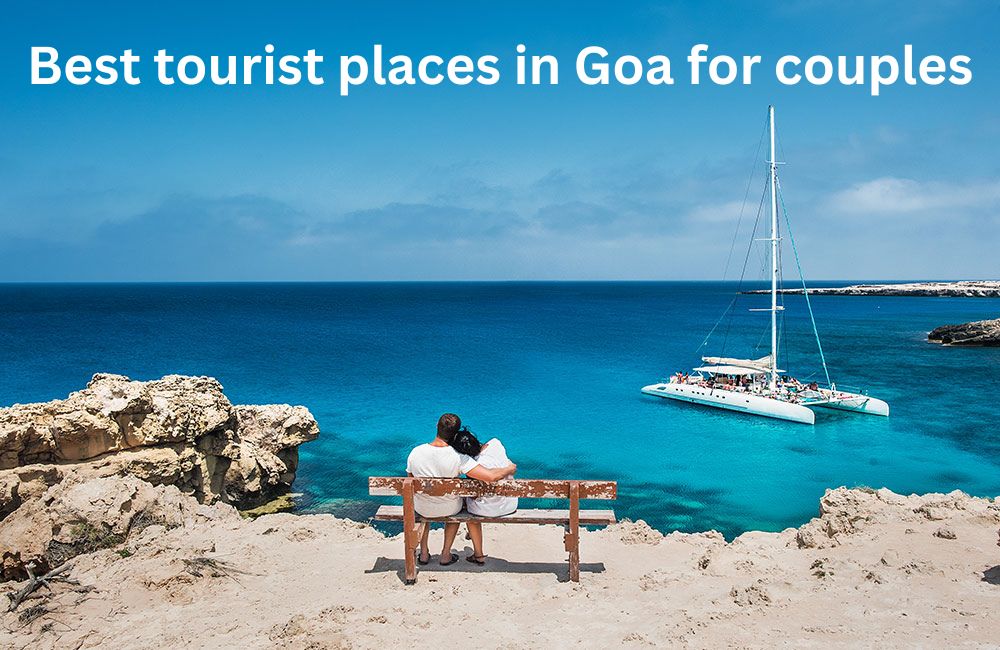 What are the best tourist places in Goa for couples?