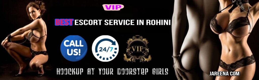 Escort Service in Rohini | Call Girls in Rohini | Jareena