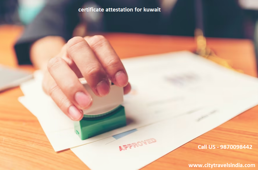 Navigating Certificate Attestation for Kuwait: Your Trusted Guide — City Travels India | by City Travels India | Aug, 2023 | Medium