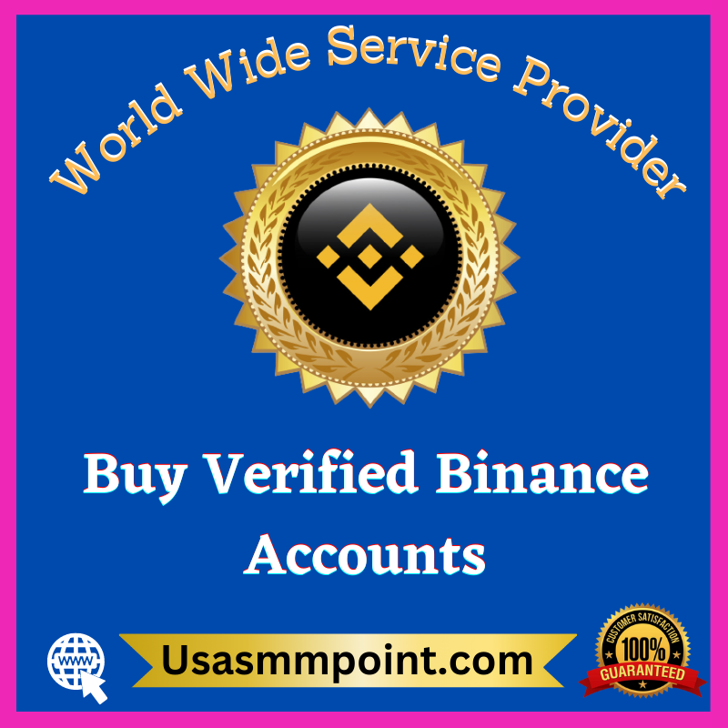 Buy Verified Binance Accounts - 100% Verified USA & UK Accounts