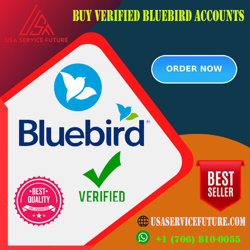 Buy verified Bluebird accounts - 100% Safe & full Verified..