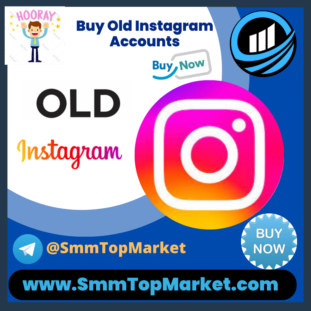 Buy Old Instagram Accounts - SmmTopMarket