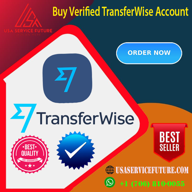 Buy Verified TransferWise Account - 100% Safe And verified.