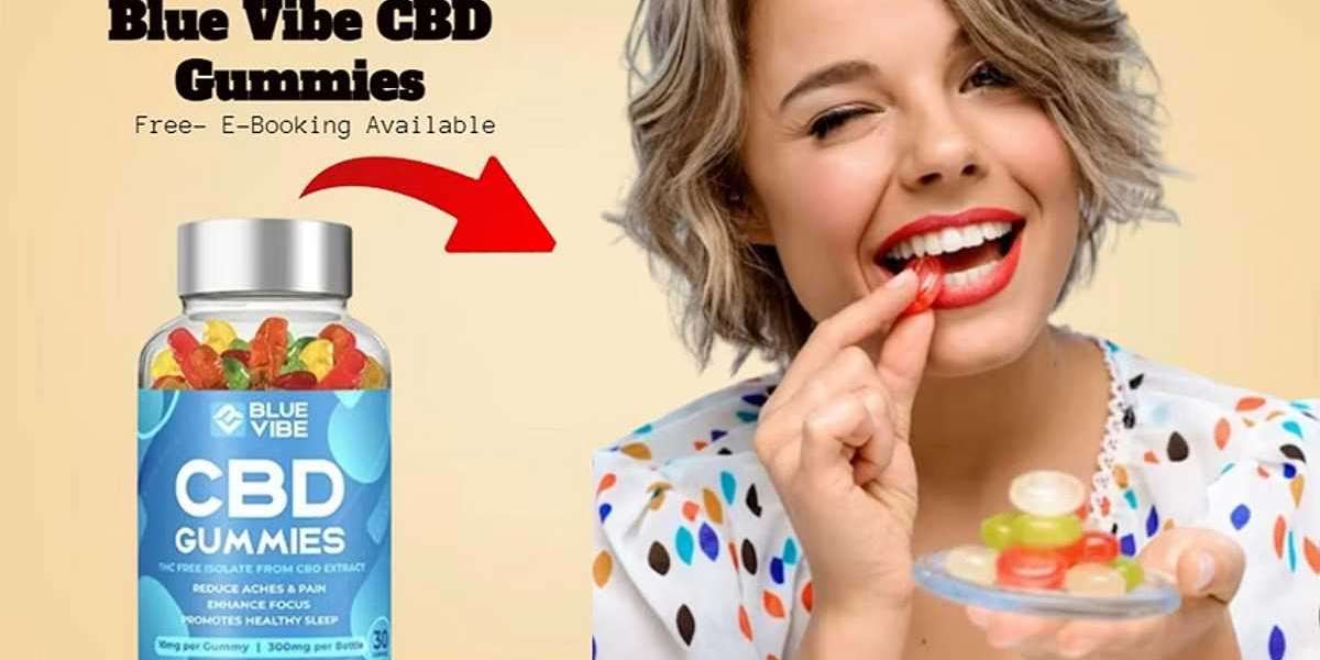 Blue Vibe CBD Gummies Reviews FAST ACTING Lets BUY This