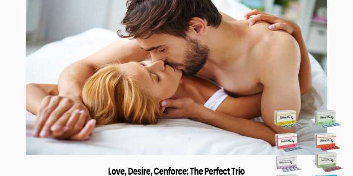 Love, Desire, Cenforce: The Perfect Trio